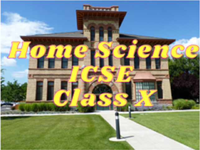 Home Science (ICSE) - Class X